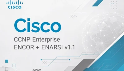 برگزاری دوره ccnp enterprise encor enarsi v1 در آکادمی دوران به همراه مدرک بین المللی