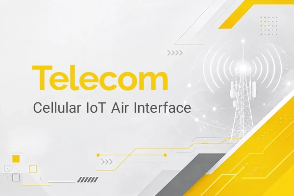 برگزاری دوره آموزشی Cellular IoT Air Interface در دوران، بهترین آکادمی it در ایران با مدرک معتبر