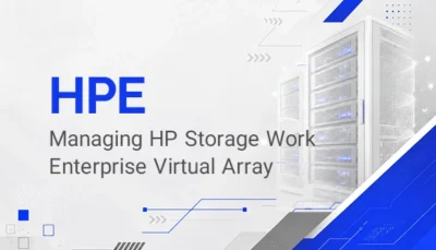 برگزاری دوره آموزشی Managing HP Storage Work Enterprise Virtual Array در آکادمی دوران با مدرک معتبر