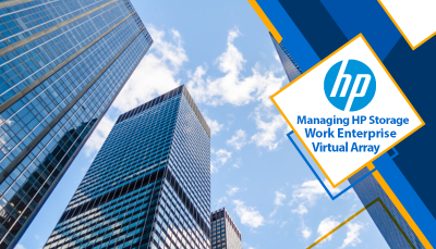 دوره آموزشی Managing HP Storage Work Enterprise Virtual Array