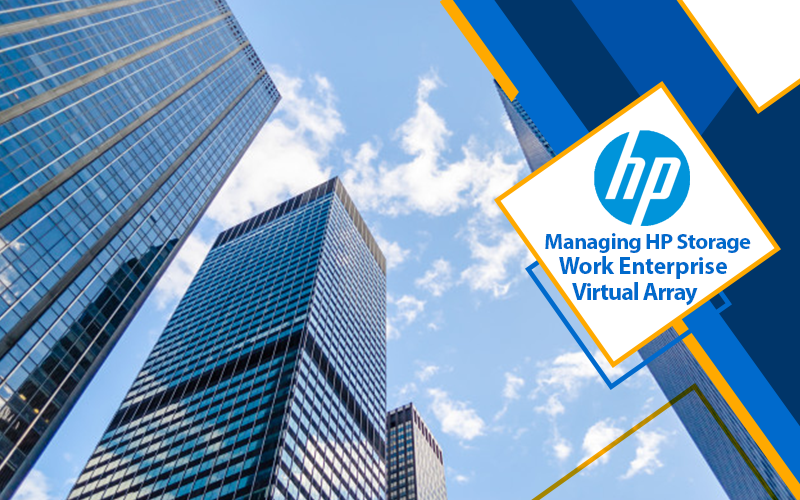 دوره آموزشی Managing HP Storage Work Enterprise Virtual Array