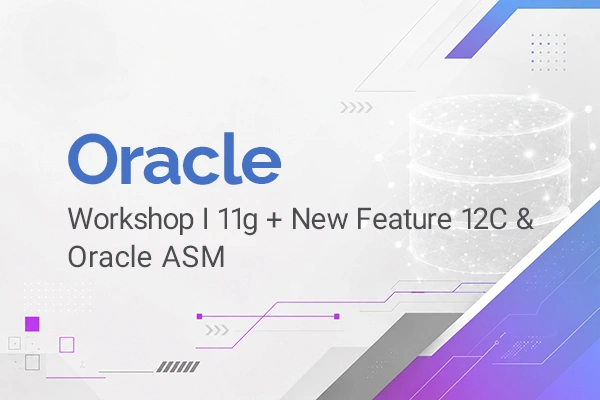 دوره آموزشی ORACLE Admin Workshop 1 در آکادمی دوران به همراه مدرک معتبر