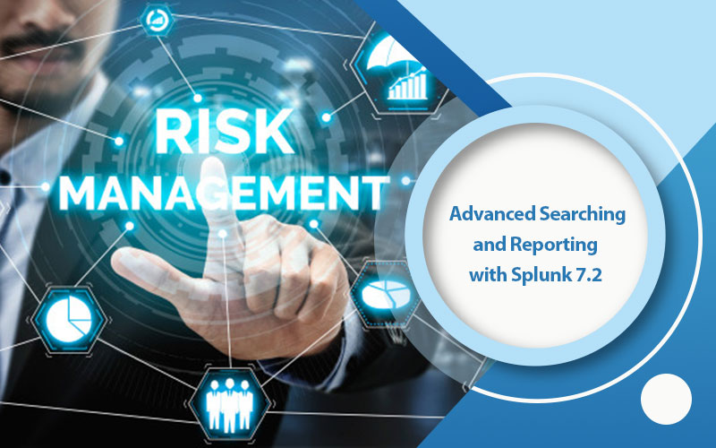 دوره Advanced Searching and Reporting with Splunk 7.2