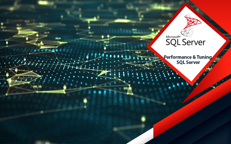 دوره Performance & Tuning SQL Server