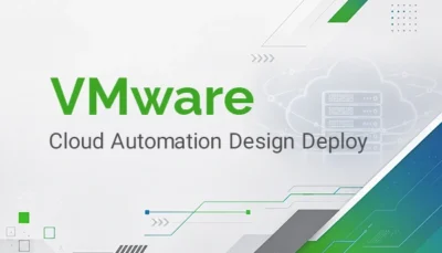 طراحی و استقرار یک ابر سازمانی در دوره آموزشی vmware cloud automation design deploy در آکادمی دوران به همراه مدرک معتبر