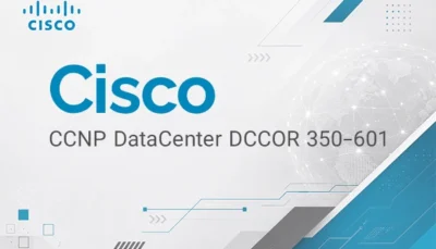 برگزاری دوره ccnp data center dccor 350-601 در آکادمی دوران به همراه مدرک بین المللی