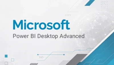 برگزاری دوره آموزش Microsoft Power BI Desktop Advanced در آکادمی دوران به همراه مدرک بین المللی