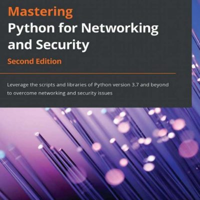 mastering python for networking and security
