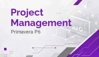 آموزش نرم‌افزار مدیریت پروژه Primavera P6 در دوره آموزشی primavera p6 در دوران، بهترین آموزشگاه it در ایران به همراه مدرک معتبر