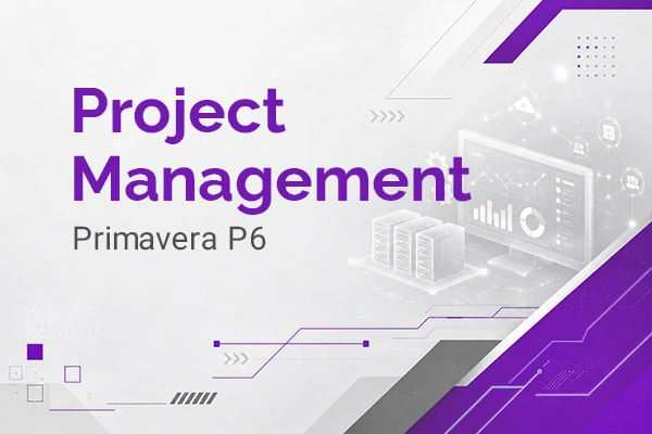 آموزش نرم‌افزار مدیریت پروژه Primavera P6 در دوره آموزشی primavera p6 در دوران، بهترین آموزشگاه it در ایران به همراه مدرک معتبر