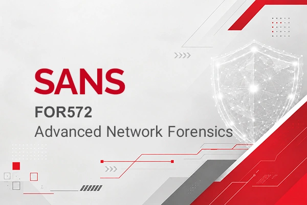 شناسایی تهدیدات و بررسی‌های امنیتی در دوره آموزشی sans for572 در دوران، بهترین آکادمی it در ایران