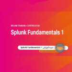 دوره آموزشی Splunk Fundamentals 1