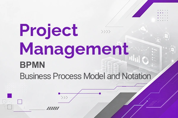 برگزاری دوره BPMN (Business Process Model and Notation) در دوران، بهترین آکادمی it در ایران با مدرک معتبر