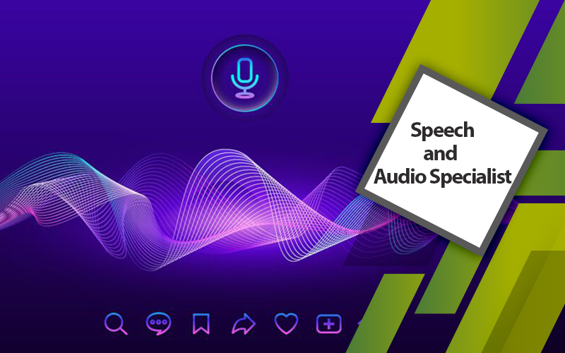 مسیر آموزشی Speech and Audio specialist