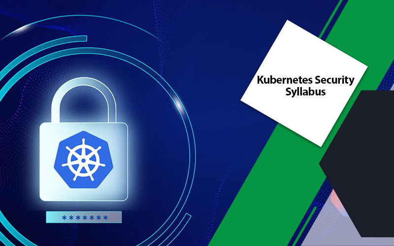Kubernetes Security Syllabus