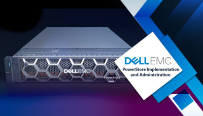PowerStore Implementation and Administration